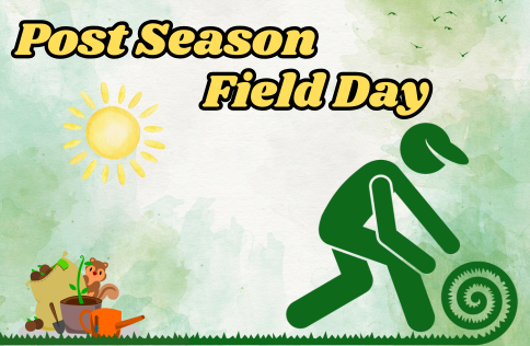 Post Season FIELD DAY – TBD